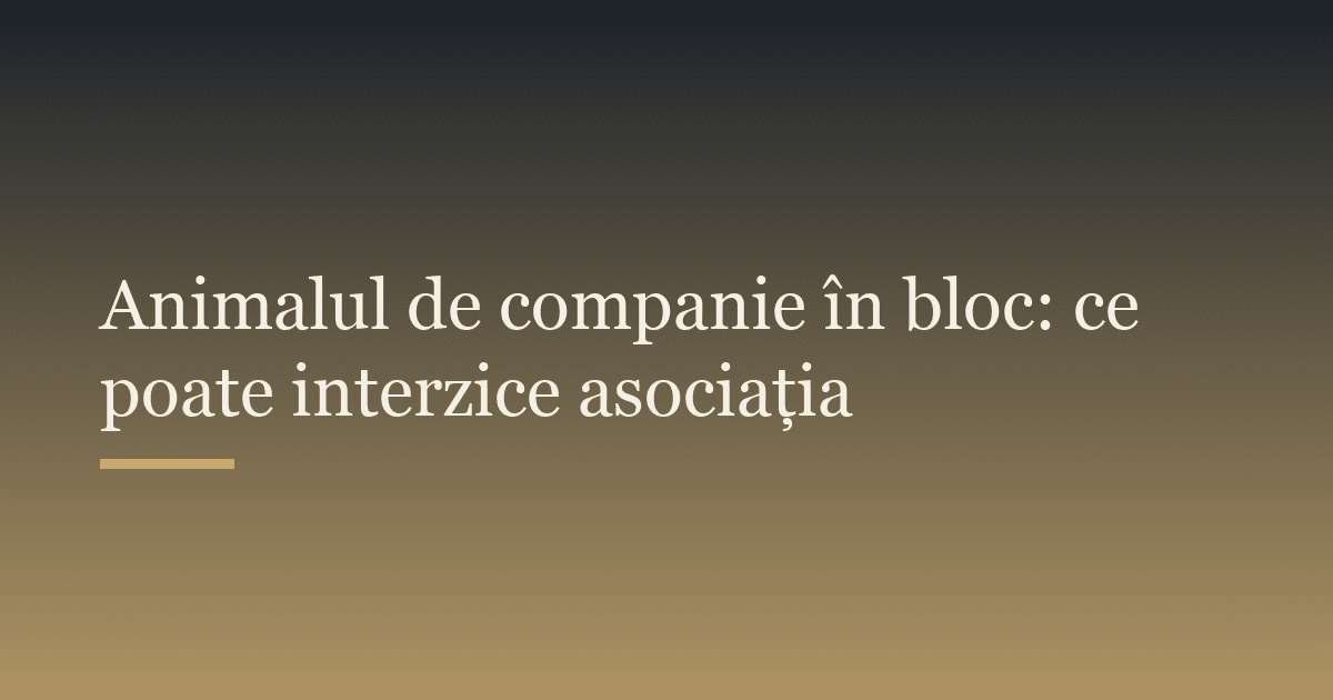 Animalul de companie în bloc: ce poate interzice asociația
