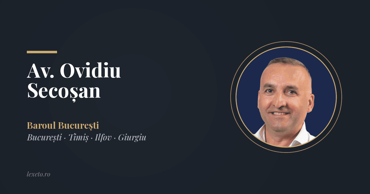 Avocat Ovidiu Secoșan — Baroul București: civil, muncă, societar, penal